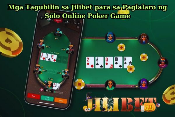 Mga Tagubilin sa Jilibet para sa Paglalaro ng Solo Online Poker Game.jpg