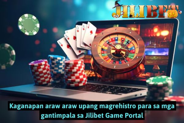 Kaganapan araw araw upang magrehistro para sa mga gantimpala sa Jilibet Game Portal