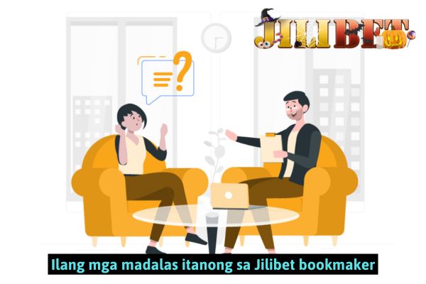 Ilang mga madalas itanong sa Jilibet bookmaker